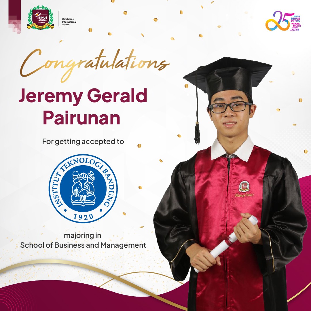 Congratulations to BINUS SCHOOL Serpong Alumni! BINUS SCHOOL Serpong