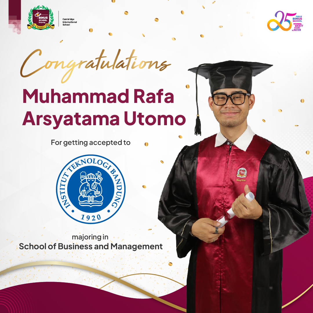 Congratulations to BINUS SCHOOL Serpong Alumni! BINUS SCHOOL Serpong